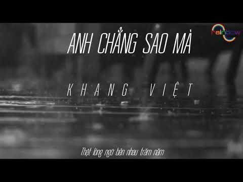 [ Lyric ] Anh Chẳng Sao Mà - Khang Việt | lyric RAINBOW