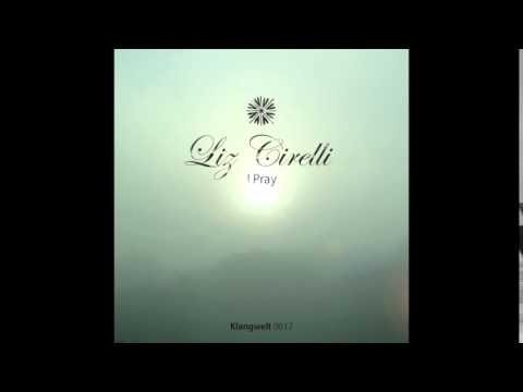 Liz Cirelli - I Pray