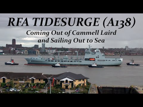 Tidesurge Departs Liverpool: Tugs Escort Royal Fleet Auxiliary Ship from Cammell Laird