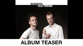 REINBERG - Old Friend | OUT NOW | Album Teaser