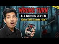 Wrong Turn All Movies Review Kaise Dekh Sakte Hain