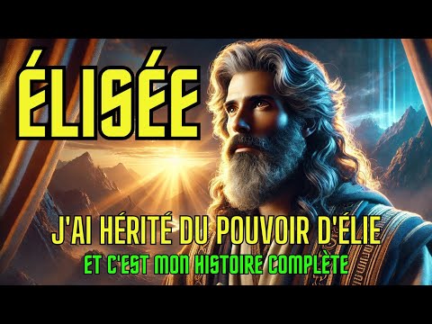 LE SECRET DU PROPHÈTE ÉLISÉE QUE VOUS NE SAVIEZ PAS | L'HISTOIRE COMPLÈTE DU PROPHÈTE ÉLISÉE