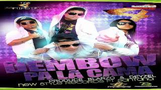 Dembow Pa La Cama - New Style Record Ft Santana  (Prod. By Blarzo & Deyzel)