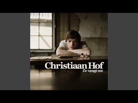 Je Laat Mij Het Leven Weer Zien - Christiaan Hof