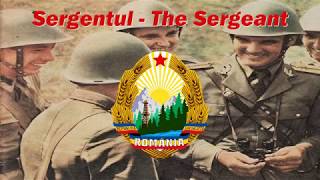 Sergentul - The Sergeant (Romanian military song)