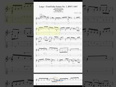For Classical Guitar - Bach - Largo - FromViolin Sonata No. 3, BWV 1005 (Baroque Music)
