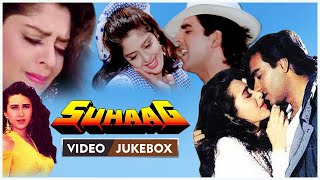 Suhaag Video Jukebox  Ajay Devgan  Akshay Kumar  K