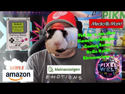 Pick Up´s aus allen Himmelsrichtungen.. Gaming Basar , Media Markt, Kleinanzeigen Banger und mehr