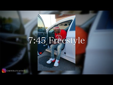 GMN Hatch - 7:45 Freestyle (Official Audio)