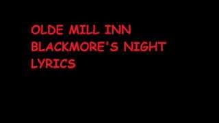 Blackmore&#39;s night   Olde mill inn