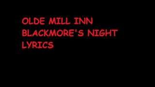 Blackmore&#39;s night   Olde mill inn