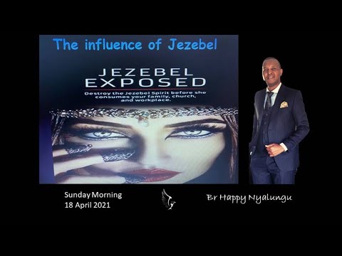 21 - 027 - Influence of Jezebel - Br Happy Nyalungu