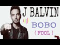 J Balvin - Bobo [ Spanish Lyric + English Translation ]
