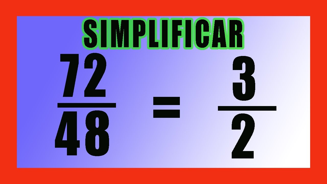 ✅👉 SIMPLIFICAR FRACCIONES ✅ Simplificación de fracciones