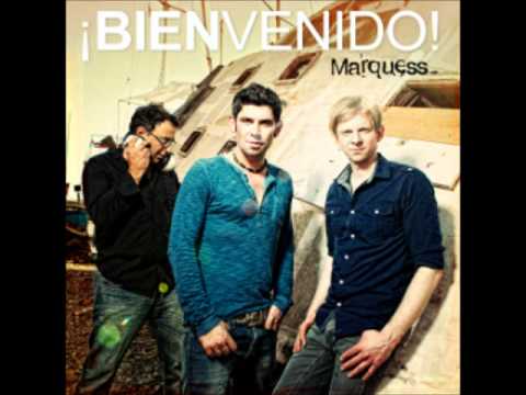 Marquess - Bienvenido