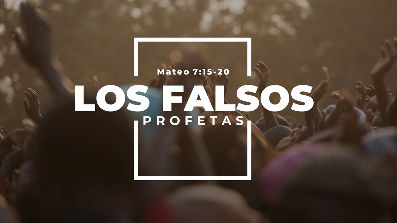🔴Los Falsos Profetas - Mateo 7:15-20