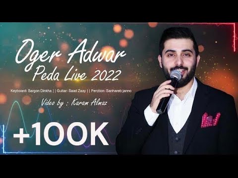 Assyrian Singer Oger Adwar - Peda Live 2022