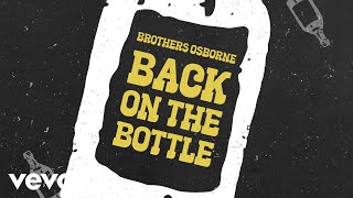 Brothers Osborne Back On The Bottle