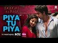 Piya Tu Piya Dongri Ka Raja Gashmir Mahajani Reecha Sinha Arijit Singh Chinmayi Sripada