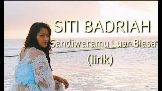 Download lagu SITI BADRIAH~SANDIWARAMU LUAR BIASA (video lirik) mp3