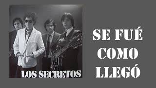 Se Fué Como Llegó/Los Secretos 1981
