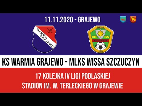 11.11.2020 IV LIGA PODLASKA (17 kolejka) WARMIA Grajewo - WISSA Szczuczyn