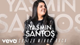Yasmin Santos - Desbeija Minha Boca (Pseudo Video)