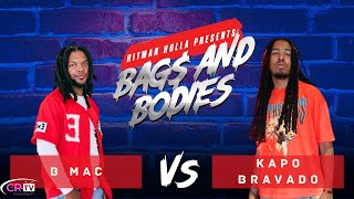 B Mac vs Kapo Bravado