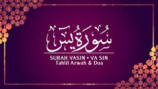 Download lagu Bacaan Surah Yasin, Tahlil Arwah & Doa | سورة يس mp3