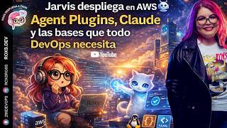 Episodio #6 — Jarvis despliega en AWS 🤖