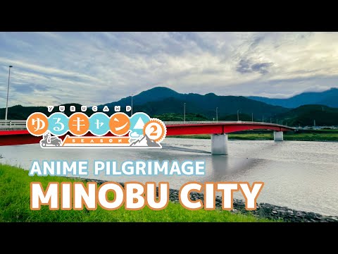 Yuru Camp△ Minobu City Pilgrimage