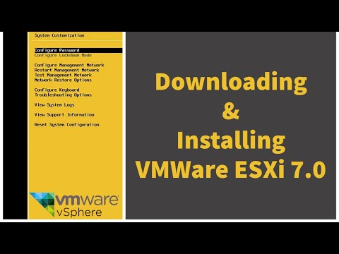 Downloading And Installing VMWare ESXi 7.0