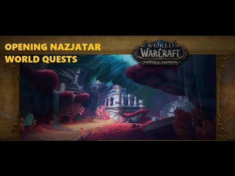 Opening Nazjatar World Quests(BFA Patch 8.2)