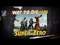 1000 Ways To Die Super Zero