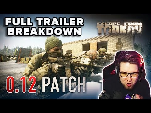 0.12 PATCH TRAILER | FULL BREAKDOWN | Escape from Tarkov | TweaK