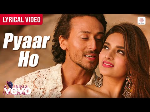 Pyar Ho - Lyrical Video | Tiger Shroff | Nidhhi Agerwal | Vishal & Sunidhi | Munna Michael