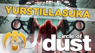Circle of Dust - Yurstillasuka