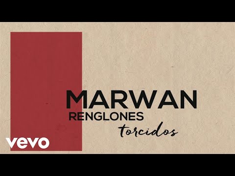 Marwán - Renglones Torcidos (Lyric Video)