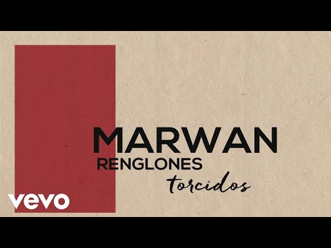 Renglones Torcidos - Marwan