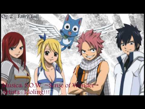 Ost Fairy Tail / Open 2  S.O.W. ~Sense of Wonder~ - Idoling!!!