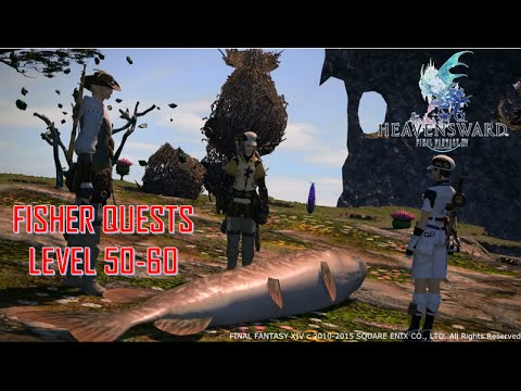 Final Fantasy XIV: Heavensward - Fisher Quests Level 50-60