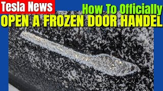 Tesla HOW TO OPEN A FROZEN DOOR HANDLE!