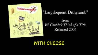 Largiloquent Dithyramb + LYRICS [Official] by PSYCHOSTICK