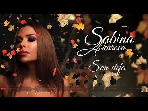 Sabina Askerova - Son Defa