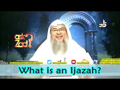 What is an Ijazah? | Sheikh Assim Al Hakeem