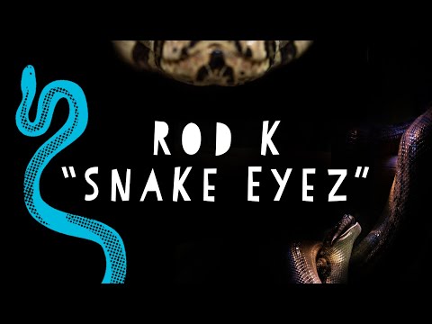 Rod K - “Snake Eyez” (Official Audio)
