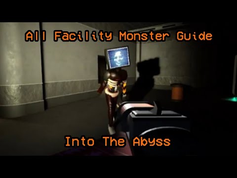All Facility Monster Guide In Into The Abyss - Roblox Into The Abyss 