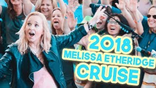 THE TRIP OF A LIFETIME! 2018 Melissa Etheridge Cruise