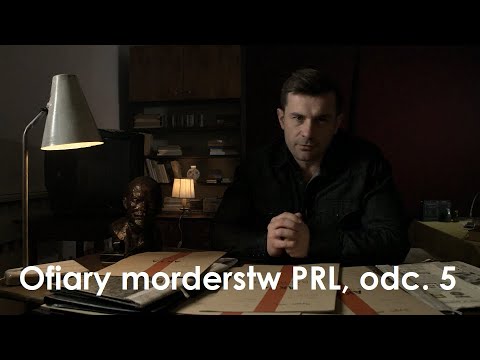 Ofiary morderstw PRL - Odc. 5 - Piotr Bartoszcze