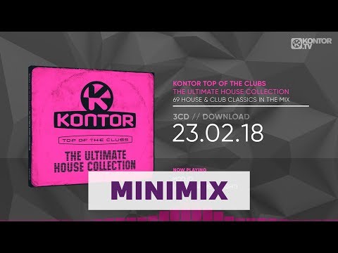 Kontor Top Of The Clubs - The Ultimate House Collection (Official Minimix HD)
